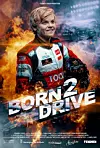 Born 2 drive er en action-dokumentar utenom det vanlige. Litt som Fast and Furious, men mindre effekter og mer ekte, råtøff kjøring av Oliver.