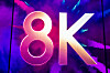 Enten vi trenger det eller ikke, 8K kommer.