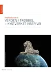 Kystverkets perspektivanalyse: Framtidsbilde 3 - verden i trøbbel - Kystverket viser vei